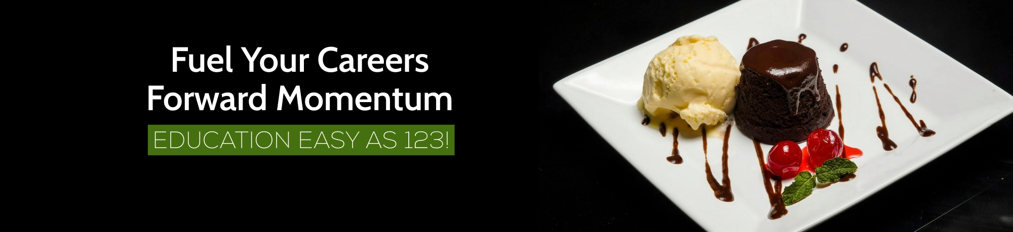 Fuel Your Careers Forward Momentum. Education easy as 123